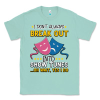 Seafoam My Brain is 95% Show Tunes. Funny Theatre Gift. Classic Tee - Bettercallsaul