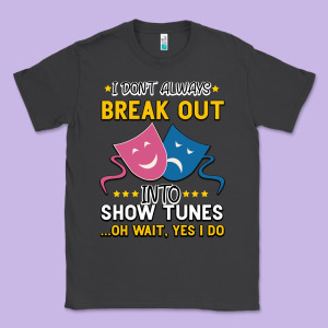 My Brain Is 95% Show Tunes. Funny Theatre Gift. Classic Tee Designed By Bettercallsaul