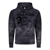 Cloud Black i'm what willis was talking about Vintage Hoodie - tuanDangUi