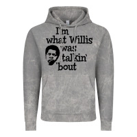 Cloud Rock i'm what willis was talking about Vintage Hoodie - tuanDangUi