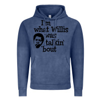 Vintage Denim i'm what willis was talking about Vintage Hoodie - tuanDangUi