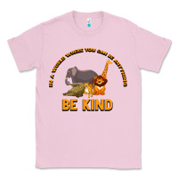 Bubblegum Pink In a World Where You Can Be Anything Bee Kind Classic Tee - Bettercallsaul