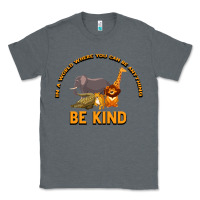Charcoal Heather In a World Where You Can Be Anything Bee Kind Classic Tee - Bettercallsaul