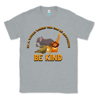 Heather Grey In a World Where You Can Be Anything Bee Kind Classic Tee - Bettercallsaul