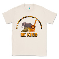 Natural In a World Where You Can Be Anything Bee Kind Classic Tee - Bettercallsaul