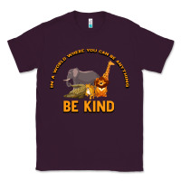 Plum In a World Where You Can Be Anything Bee Kind Classic Tee - Bettercallsaul