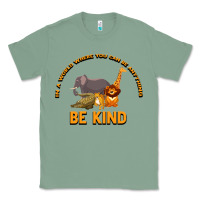 Sage In a World Where You Can Be Anything Bee Kind Classic Tee - Bettercallsaul