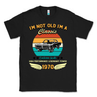 Black Vintage 50th Birthday I'm Not Old I'm A Classic Born In 1970 Classic Tee - Bettercallsaul