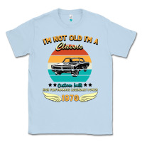 Dusty Blue Vintage 50th Birthday I'm Not Old I'm A Classic Born In 1970 Classic Tee - Bettercallsaul