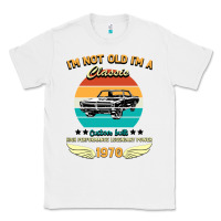 White Vintage 50th Birthday I'm Not Old I'm A Classic Born In 1970 Classic Tee - Bettercallsaul