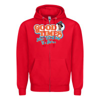 Red good times ain't we lucky we got'em Zipper Hoodie - tuanDangUi