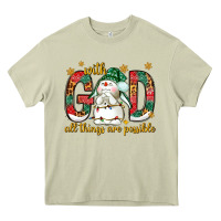 Mossy With God all things are possible with snowman Heavy Core Tee - NancyCooperArtShop