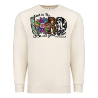 Trust In The Lord With All Your Heart Premium Sweatshirt | Teevron