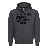 Smoke i'm what willis was talking about Zipper Hoodie - tuanDangUi