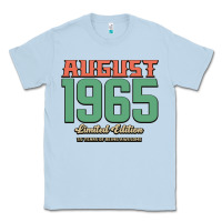 Dusty Blue August 1965 Limited Edition 55 Years Of Being Awesome Classic Tee - Bettercallsaul