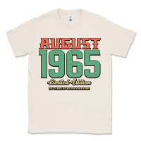 Natural August 1965 Limited Edition 55 Years Of Being Awesome Classic Tee - Bettercallsaul
