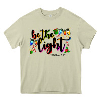 Mossy be the light matthew 5 14 Heavy Core Tee - MaliasSmallBusiness