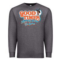 Charcoal Heather good times ain't we lucky we got'em Premium Sweatshirt - tuanDangUi
