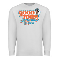 Dove Grey good times ain't we lucky we got'em Premium Sweatshirt - tuanDangUi