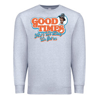 Heather Grey good times ain't we lucky we got'em Premium Sweatshirt - tuanDangUi