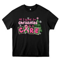 Black all i want for is a care Heavy Core Tee - MaliasSmallBusiness