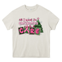Cream all i want for is a care Heavy Core Tee - MaliasSmallBusiness