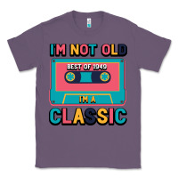 Lavender I'm Not Old Best Old Best Of 1949 I'M A Classic Classic Tee - Bettercallsaul