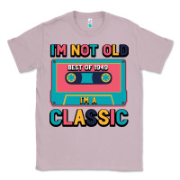 Lilac I'm Not Old Best Old Best Of 1949 I'M A Classic Classic Tee - Bettercallsaul
