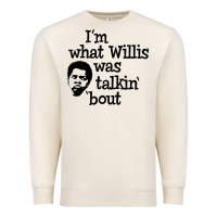 Sandshell i'm what willis was talking about Premium Sweatshirt - tuanDangUi