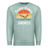 Seafoam enjoy every sandwich   sandwich gift   sandwich lover   funny gift ide Premium Sweatshirt - tuanDangUi
