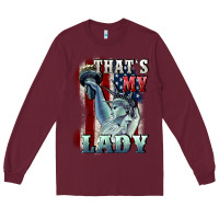 Burgundy thats my lady Long Sleeve Tee - CowGirlArtShop