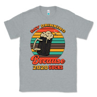 Heather Grey Day drinking because 2020 sucks Classic Tee - Bettercallsaul