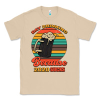 Mushroom Day drinking because 2020 sucks Classic Tee - Bettercallsaul