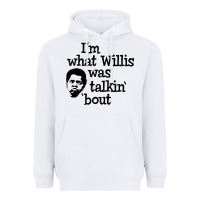 White i'm what willis was talking about Heavyweight Hoodie - tuanDangUi