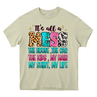 Mossy It's all a mess the house the car Heavy Core Tee - MaliasSmallBusiness