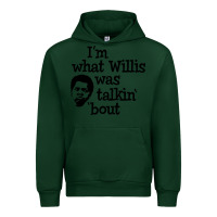 Forest Green i'm what willis was talking about Urban Hoodie - tuanDangUi