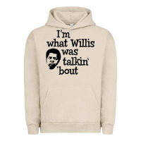 Pigment French Oak i'm what willis was talking about Urban Hoodie - tuanDangUi