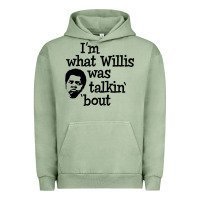 Pigment Oil Green i'm what willis was talking about Urban Hoodie - tuanDangUi