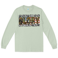 Matcha its the guts and its the glory a hundred stripes Long Sleeve Tee - CowGirlArtShop