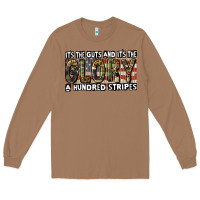 Toasted Coconut its the guts and its the glory a hundred stripes Long Sleeve Tee - CowGirlArtShop