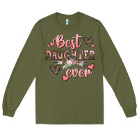 Army Green best daughter ever mother's day Long Sleeve Tee - CowGirlArtShop