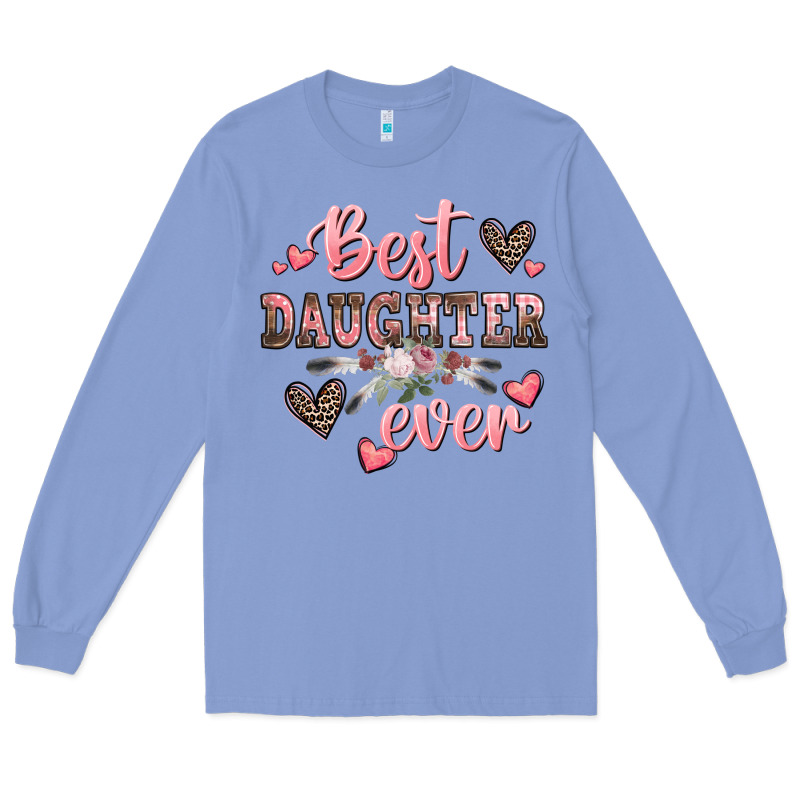 Best Daughter Ever Mother's Day Long Sleeve Tee by CowGirlArtShop | Teevron