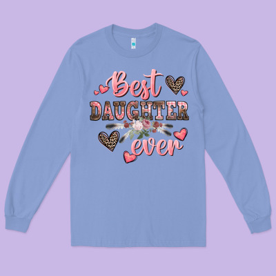 Best Daughter Ever Mother's Day Long Sleeve Tee Designed By Cowgirlartshop