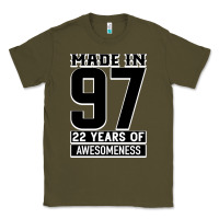 Army Green Made In 97 22 Years Of Awesomeness Classic Tee - Bettercallsaul