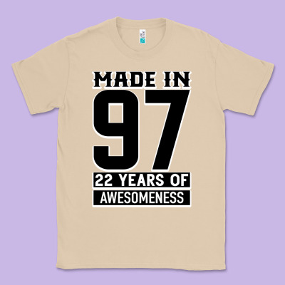 Made In 97 22 Years Of Awesomeness Classic Tee Designed By Bettercallsaul