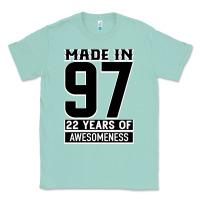 Seafoam Made In 97 22 Years Of Awesomeness Classic Tee - Bettercallsaul