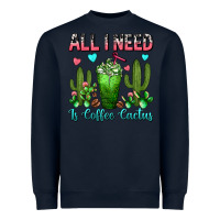 Navy All I Need Is Coffee Cactus Frappe Heavyweight Sweatshirt - FaDigitalArtStudio