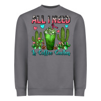 Storm All I Need Is Coffee Cactus Frappe Heavyweight Sweatshirt - FaDigitalArtStudio