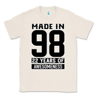 Natural Made in 98 22 Years Of Awesomeness Classic Tee - Bettercallsaul