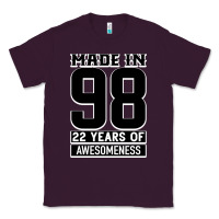 Plum Made in 98 22 Years Of Awesomeness Classic Tee - Bettercallsaul